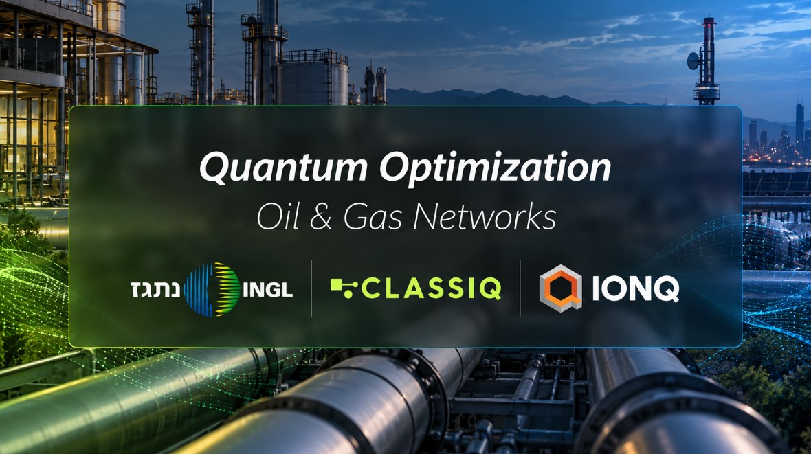 Classiq, INGL and IonQ Test Quantum Optimization for Natural Gas Networks