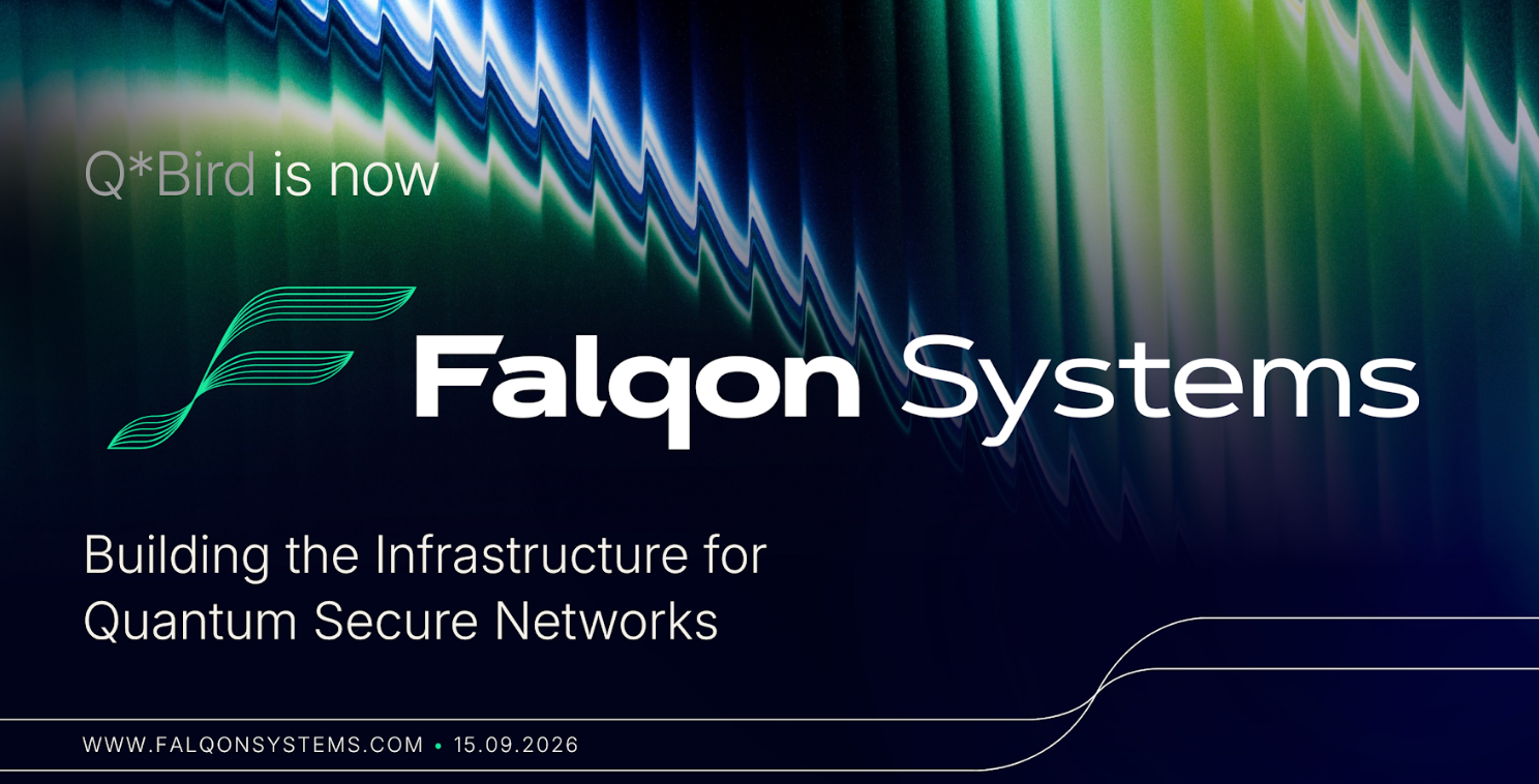 Q*Bird becomes Falqon® Systems, Building the Infrastructure for Quantum Secure Networks