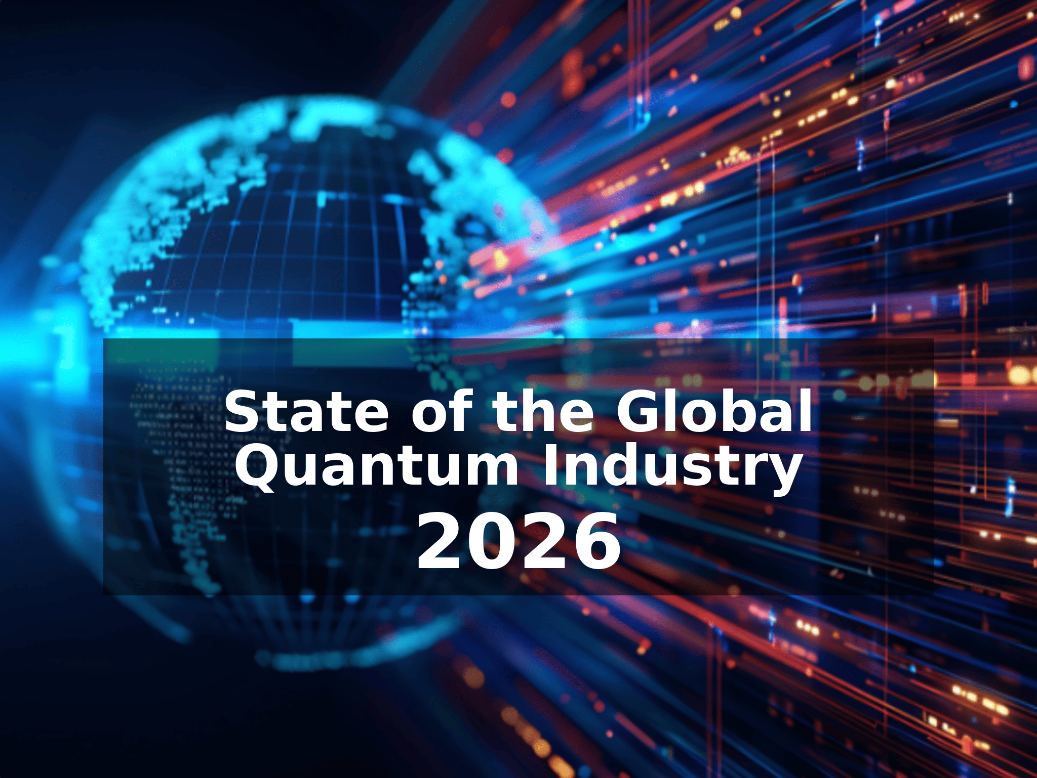 Global Quantum Computing Market to Double by 2028, Reaching $3 Billion in Revenue, QED-C State of the Global Quantum Industry 2026 Report Finds