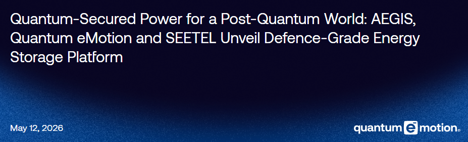 SEETEL, Aegis and Quantum eMotion Expand Quantum-Secured Energy Partnership