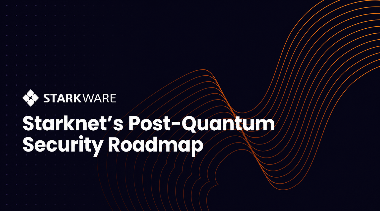 StarkWare Unveils Quantum-Safe Roadmap for Starknet